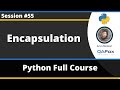 Encapsulation in Python (Python Tutorial - Part 55)