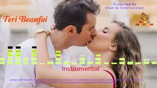 #instrumental #sadsong Teri Bewafai | Arijit Chauhan | Shantanu Bhamare | Shan Se Entertainment