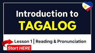 Learn Tagalog for Absolute Beginners: Reading and Pronunciation (Lesson 1)