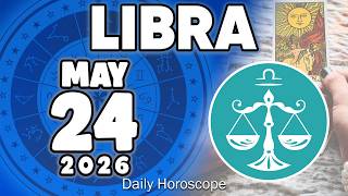 𝐋𝐢𝐛𝐫𝐚 ♎ URGENT❗️ DON’T SAY ANYTHING TO ANYONE PLEASE😔🙏 Horoscope for today MAY 24 2026 🔮 #horoscope