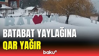 Naxçıvanın yüksək dağlıq bölgələrinə qar yağır