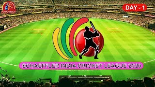 SCHAEFFLER INDIA CRICKET LEAGUE 2020 | DAY-1