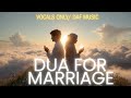 Nikah & Marriage Dua 💍 | Rabbana Hab Lana | Halal Wedding Nasheed (No Instruments)