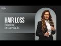 Hair Loss Solution || Best Solution For Hair Loss By Dr Javeria Jia || Dermatologist