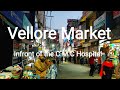 🙋Vlog 🏨 Vellore Market ; Infront of the C.M.C Hospital. Vellore, Bharat...🏨 #velloremarket #bharat