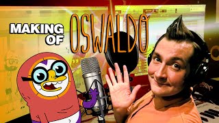 THE MAKING OF OSWALDO - aNellysando