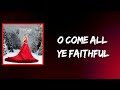 Carrie Underwood - O Come All Ye Faithful (Lyrics)