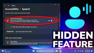 Hidden Feature from Beta Now Available in Windows 11 25267 - Voice Access Improvements