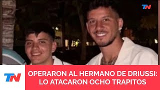 El hermano de Sebastián Driussi fue atacado por ocho trapitos: lo operaron de una doble fractura