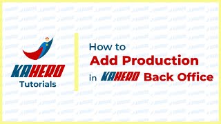 Add Production — KaHero Back Office