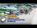 [HEADLINE NEWS, 06/12] Ribuan Truk Mengantre di Pelabuhan Merak, Terjadi Kemacetan Panjang