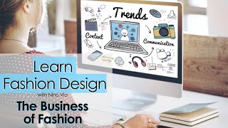 Learn FASHION DESIGN Online -- The Business of Fashion (preview) - from Fashion Premier Academy