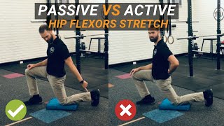 Passive vs Active Hip Flexor Stretch