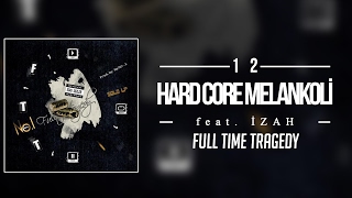 12. No.1 feat. İzah - Hard Core Melankoli