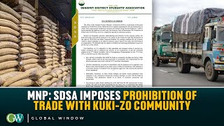 MNP: SDSA IMPOSES PROHIBITION OF TRADE WITH KUKI-ZO COMMUNITY