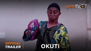 Okuti Yoruba Movie 2024 | Official Trailer | Showing Next On ApataTV+