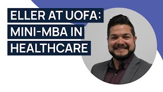 [Webinar] Eller at UofA: Mini-MBA in Healthcare
