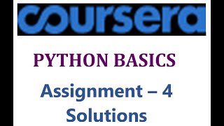 Coursera-Python Basics - Assignment 4 Solutions