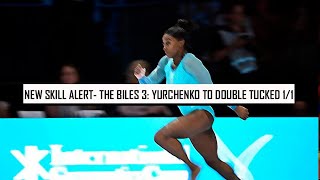 NEW SKILL ALERT - THE BILES 3: Yurchenko to  Twisting Double Tucked