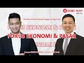 Fokus Ekonomi & Pasar, Bersama Wellian Wiranto, Economist, OCBC Bank