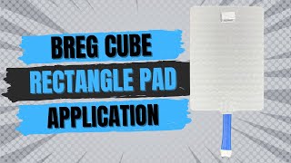 Step-by-Step Guide: Applying the Breg Polar Care Cube Large Rectangle Pad