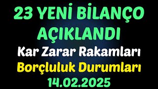 23 YENİ BİLANÇO AÇIKLANDI, Kar Zarar Rakamları ve Borçluluk Durumları #borsa #bilanço #eregl #ttrak