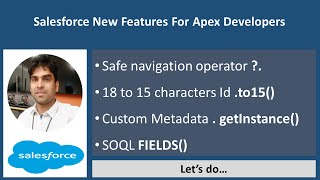 Salesforce New Features For Apex Developers