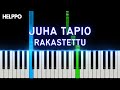 Juha Tapio - Rakastettu | helppo piano tutorial (alkuperäinen sävellaji)