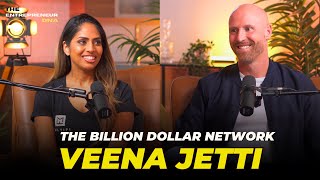 The Power of Community that Built a Billion-Dollar Network | Veena Jetti