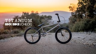 Titanium BMX Bike (Check)