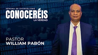 Culto de apertura semana Evangelística |  Conoceréis la verdad | Pastor William Pabón