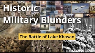 The Battle of Lake Khasan (1938): A Controversial Conflict between the Soviet Union and Japan