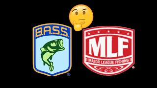 Which Is Better…B.A.S.S. Or MLF?