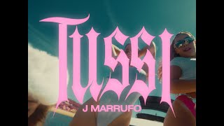 J Marrufo - Tussi (Videoclip Oficial)