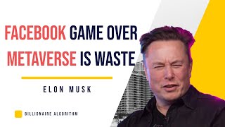 Elon Musk Thoughts on Facebook Metaverse - Neuralink Vs Virtual Reality