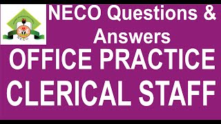 NECO 2019 OFFICE PRACTICE PAST QUESTION 33 Clerical Staff