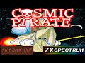 SHIT GAME TIME: COSMIC PIRATE (ZX SPECTRUM - Contains Swearing!)