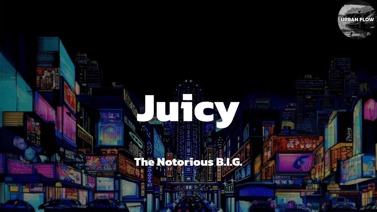 The Notorious B I G Juicy Lyric Video Youtube Music