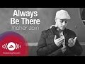 Maher Zain - Always Be There | Vocals Only | Lyric Video