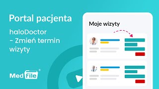 Portal Pacjenta, zmień termin wizyty — program do gabinetu: medfile.pl