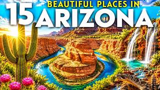 15 Most Beautiful Places in Arizona You Have to See to Believe