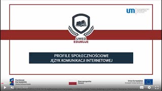 UMED Edukuje #13 - Profile społecznościowe. Język komunikacji internetowej. Warsztaty - część I