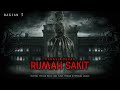 RAHASIA BESAR RUMAH SAKIT TUA /  part 3