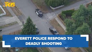 Everett police respond to deadly shooting