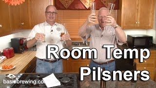 Room Temp Pilsners - Basic Brewing Video - November 10, 2017