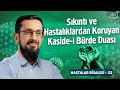 Sıkıntı Ve Hastalıklardan Koruyan Kaside-i Bürde Duası -Hastalar Risalesi 22-Felç Rabıta-i Mevt Çile