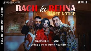 Bach Ke Rehna | RED NOTICE | Music Video | Badshah, DIVINE  | NetfliAjeetsahu1762 | badshah song