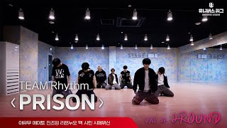 VAR | 2ROUND RHYTHM ‘Prison’ Practice Video