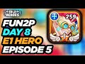 Idle Heroes - E1 Hero on Day 8 of FUN2P Episode 5