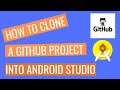 Learn how to clone a Github project in android studio.